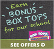 Box-Tops Earn $ for Our School